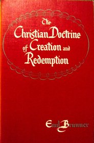 Christian Doctrine of Creation and Redemption (Dogmatic Series)