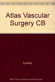 A Color Atlas of Vascular Surgery