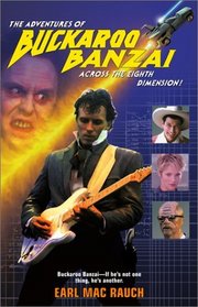 The Adventures of Buckaroo Banzai : Across the Eighth Dimension