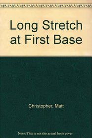 Long Stretch at First Base