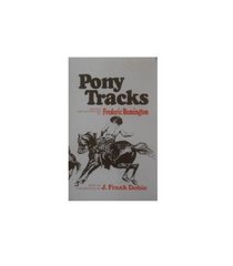 Pony Tracks (Western Frontier Library)