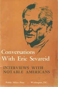 Conversations With Eric Sevareid.