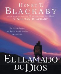 El llamado de Dios: El proposito de Dios para todo creyente (Spanish Edition)
