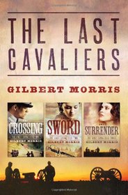 LAST CAVALIERS TRILOGY (The Last Cavaliers)