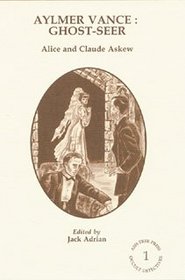 Aylmer Vance: Ghost-Seer (Ash-Tree Press Occult Detectives Library)