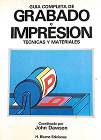 Guia Completa de Grabado E Impresion (Spanish Edition)