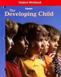 The Developing Child, Student Workbook