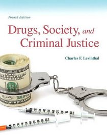 Drugs, Society and Criminal Justice (4th Edition)