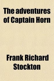 The adventures of Captain Horn