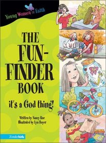The Fun-Finder Book: It's a God Thing! (Young Women of Faith Library, Bk 11)