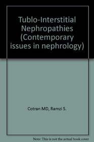 Tubulo-interstitial Nephropathies (Contemporary issues in nephrology)