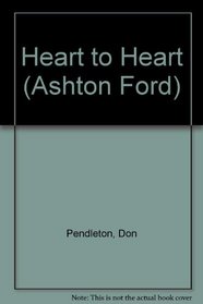 Heart to Heart (Ashton Ford, No 5)