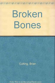 Broken Bones