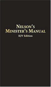 Nelson's Minister's Manual KJV: Bonded Leather Edition
