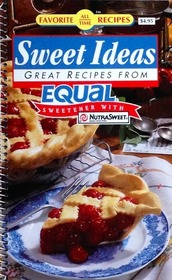 Sweet Ideas Great Recipes From Equal (Favorite All Time Recipes)