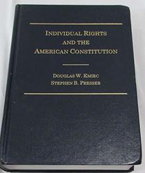 Individual Rights  the American Constitution