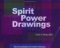 Spirit Power Drawings: The Foundation of a New Science