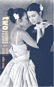 Two Sisters and a Piano and Other Plays