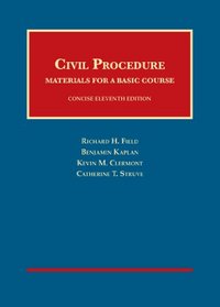 Civil Procedure, Materials for a Basic Course, Concise 11th (University Casebook Series)