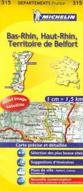 Bas-Rhin, Haut-Rhin, Belfort Road Map #315 (1:150,000 France Series, 315)