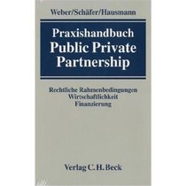 Praxishandbuch Public Private Partnership