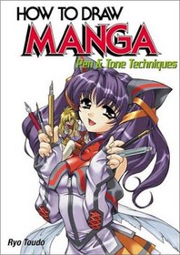 How To Draw Manga: Pen & Tone Techniques