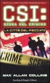 La citta del peccato (Sin City) (CSI: Crime Scene Investigation, Bk 2) (Italian Edition)