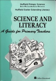 Nuffield Primary Science: Science and Literacy - A Guide for Primary Teachers (Nuffield primary science - science & literacy)