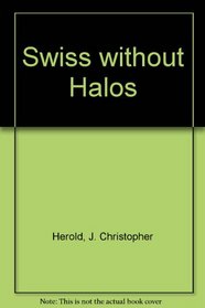 The Swiss Without Halos