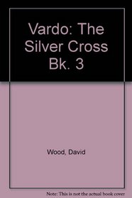 The Silver Cross (Vardo, Book 3)