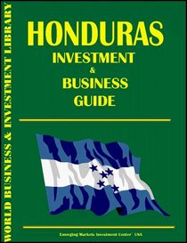 Honduras Investment & Business Guide