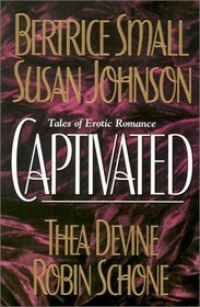 Captivated: Ecstasy / Bound and Determined / Dark Desires / A Lady's Pleasure