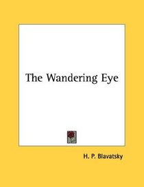 The Wandering Eye