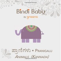 Bindi Baby Animals (Kannada): A Beginner Language Book for Kannada Kids (Kannada Edition)