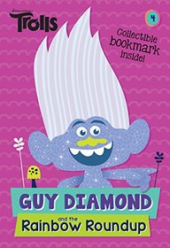 Guy Diamond and the Rainbow Roundup (DreamWorks Trolls) (Dreamworks Trolls Chapter Books)
