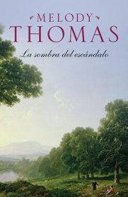 La sombra del escandalo/ A Match Made In Scandal (Spanish Edition)