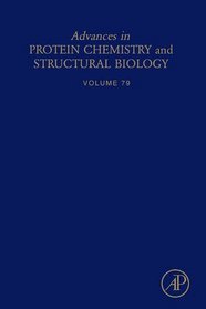 Advances in Protein Chemistry and Structural Biology, Volume 79