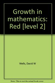 Growth in mathematics: Red [level 2]