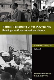 From Timbuktu to Katrina: Sources in African-American History Volume 2