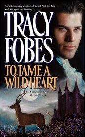 To Tame a Wild Heart (Sonnet Books)