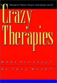 Crazy Therapies : What Are They? Do They Work?