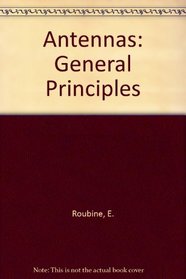 Antennas: General Principles