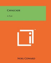 Cavalcade: A Play