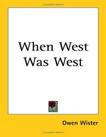 When West Was West