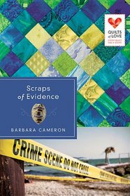 Scraps of Evidence (Quilts of Love, Bk 14)