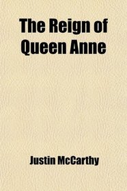 The Reign of Queen Anne