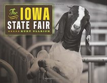 The Iowa State Fair (Iowa and the Midwest Experience)