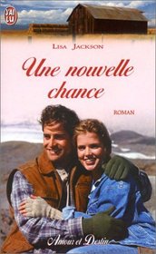 Une Nouvelle Chance (Twice Kissed) (French Edition)