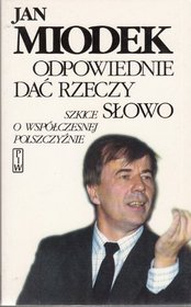 Odpowiednie dac rzeczy slowo: Szkice o wspolczesnej polszczyznie (Polish Edition)