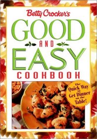 Betty Crocker's Good and Easy Cookbook